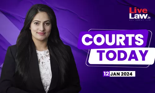 Courts Today 12.01.2024
