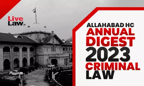 Allahabad High Court Annual Criminal Law Digest 2023