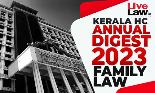Kerala High Court Family Law Digest 2023