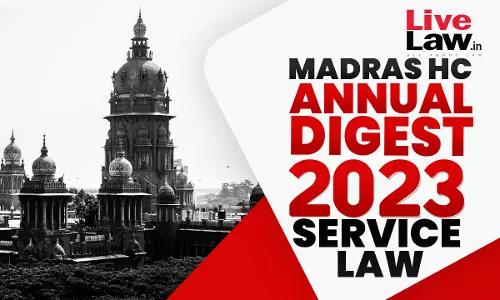 Madras High Court Service Law Digest 2023