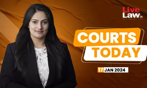 Courts Today 17.01.2024