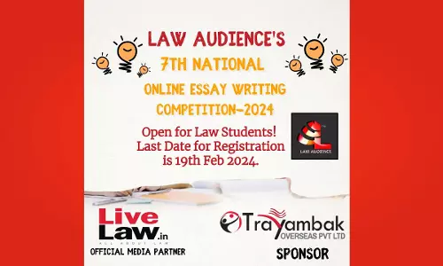 Law Audiences 7th National Online Essay Writing Competition 2024 Law Audiences 7th National Online Essay Writing Competition 2024