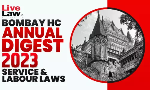 Bombay High Court Service And Labour Laws Digest 2023 Bombay High Court Service And Labour Laws Digest 2023