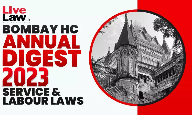 Bombay High Court Service And Labour Laws Digest 2023 Bombay High Court Service And Labour Laws Digest 2023