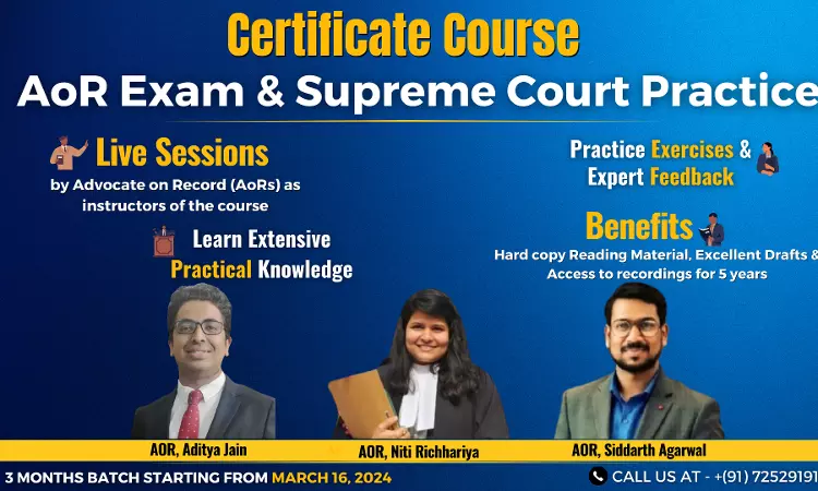 Course On Advocate On Record (AOR) Exam & Supreme Court Practice By Bettering Results [Register Now]
