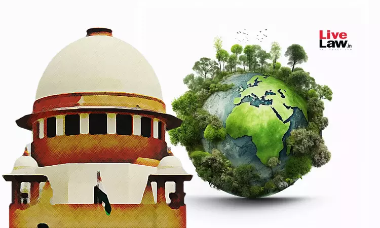 Supreme Court Reserves Judgment On Pleas Challenging Centres Notifications On Ex Post Facto Environmental Clearance Supreme Court Reserves Judgment On Pleas Challenging Centres Notifications On Ex Post Facto Environmental Clearance