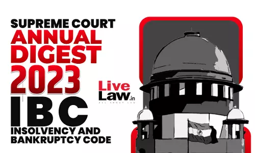 Supreme Court Annual Digest 2023 - Insolvency And Bankruptcy Code Supreme Court Annual Digest 2023 - Insolvency And Bankruptcy Code