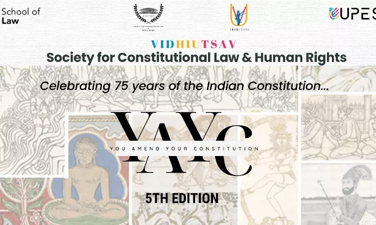 UPES:  “You, Amend Your Constitution!” Competition [Register By 20th Feb]