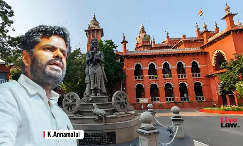 “Environmental Interest Converted Into Communal Tension”: Madras High Court Refuses To Quash Hate Speech Case Against BJP State Head Annamalai