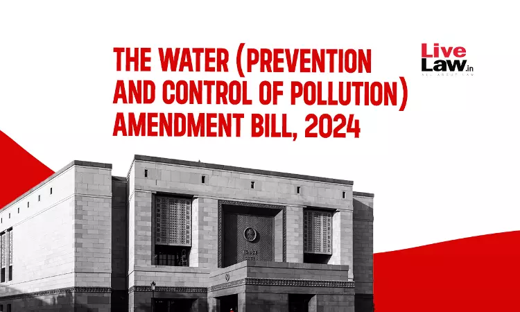 Parliament Clears Water (Prevention and Control of Pollution) Amendment Bill, 2024 Parliament Clears Water (Prevention and Control of Pollution) Amendment Bill, 2024
