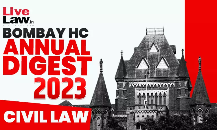Bombay High Court Civil Law Digest 2023 Bombay High Court Civil Law Digest 2023
