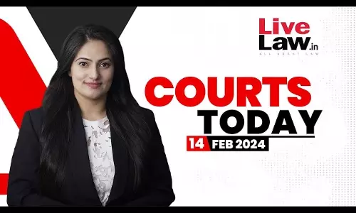 Courts Today 14.02.24