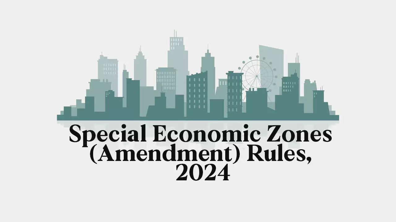 Special Economic Zones (Amendment) Rules, 2024: Govt. Provides Sourcing Options To Gems And Jewellery Units Special Economic Zones (Amendment) Rules, 2024: Govt. Provides Sourcing Options To Gems And Jewellery Units