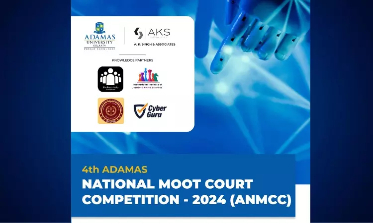 Adamas University: 4th National Moot Court Competition [21st March To 23rd March]