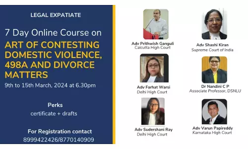 Legal Expatiate: 7 Day Online Certificate Course On Art Of Contesting Divorce, 498A And Domestic Violence Matters [Enrol By 6th March]
