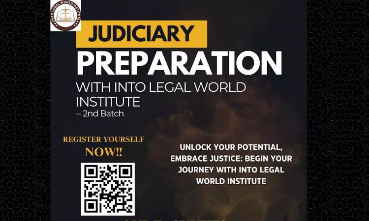 Join Indias One Of The Most Affordable Batch For Judicial Services Examination By Into Legal World Institute [Register By 31st December 2024]