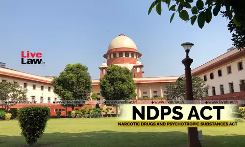 Narcotics Control Bureau Officers Must Follow Tofan Singh Judgment That Confession Statements Arent Admissible Evidence : Supreme Court Narcotics Control Bureau Officers Must Follow Tofan Singh Judgment That Confession Statements Arent Admissible Evidence : Supreme Court
