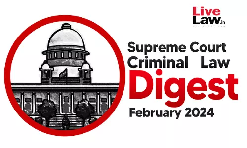 Supreme Court Criminal Digest February 2024