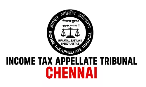 Time Barred Notice Issued U/s 153C And Consequent Assessment Order Passed U/s 143(3) R/w/s 153C Is Void Ab Initio: Chennai ITAT
