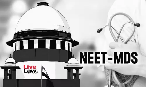 NEET-MDS : Supreme Court Refuses To Postpone NEET-MDS 2024 Exam, Centre Says Internship Cut-Off Date Extended To June 30