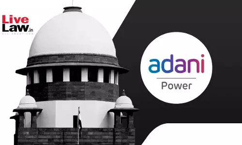 Supreme Court Dismisses Adani Powers Plea Seeking Rs. 1376.35 Crores Late Payment Surcharge From JVVNL, Imposes Rs 50K Cost Supreme Court Dismisses Adani Powers Plea Seeking Rs. 1376.35 Crores Late Payment Surcharge From JVVNL, Imposes Rs 50K Cost
