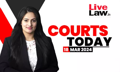 Courts Today 18.03.24