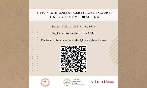 Certificate Course On Legislative Drafting By NLIU Bhopal In Collaboration With Vidhi Centre For Legal Policy