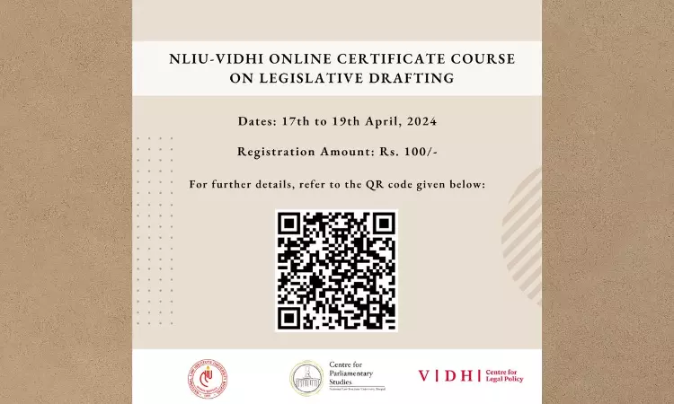 Certificate Course On Legislative Drafting By NLIU Bhopal In Collaboration With Vidhi Centre For Legal Policy