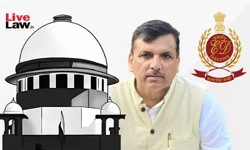 No Money Has Been Recovered, There Is No Trace: Supreme Court To ED On Case Against AAP MP Sanjay Singh