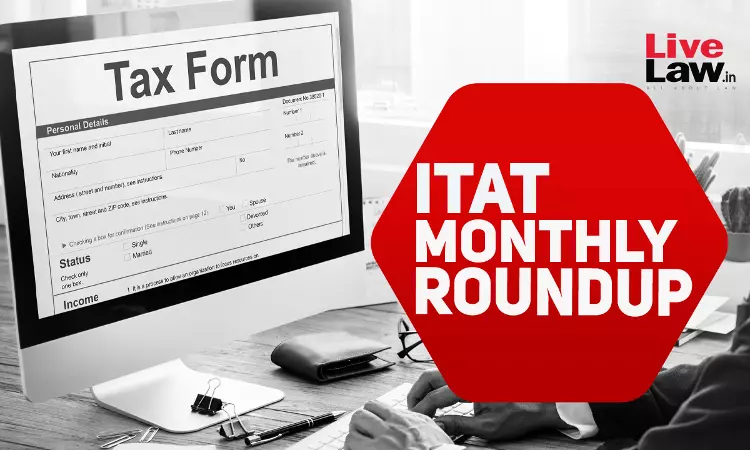 ITAT Cases Monthly Round-Up: March 2024 ITAT Cases Monthly Round-Up: March 2024