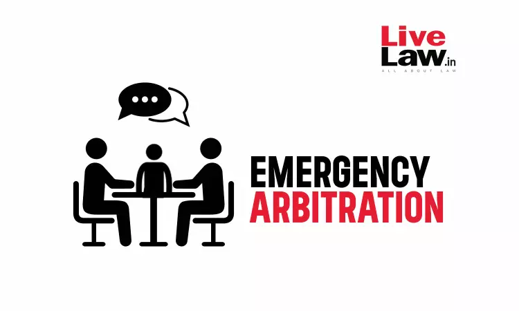 Emergency Arbitration In India And Contentious Issues Emergency Arbitration In India And Contentious Issues