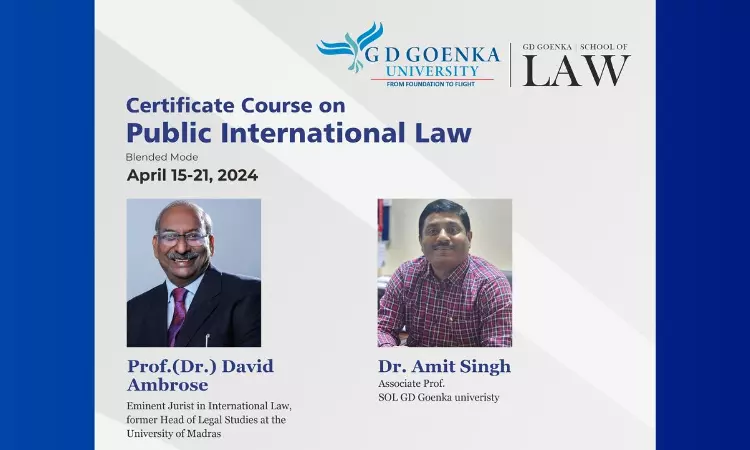 G D Goenka Certificate Course On Public International Law [Online/Offline]
