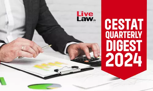 CESTAT Cases Quarterly Digest 2024 CESTAT Cases Quarterly Digest 2024