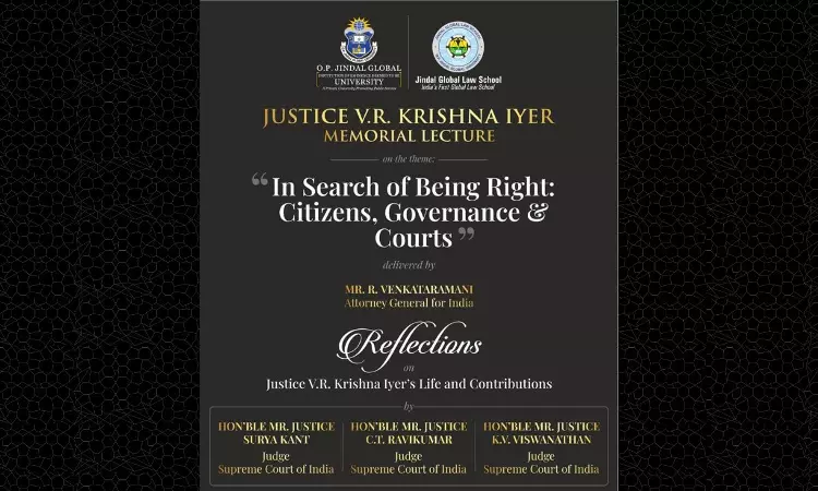 O.P. Jindal Global University: Justice V.R. Krishna Iyer Memorial Lecture By The Attorney General For India [13th April]