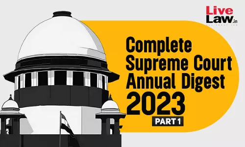 The Complete Supreme Court Annual Digest- 2023 [Part-I]