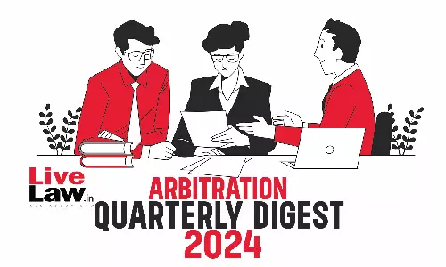 Quarterly Digest Of Arbitration Cases (July-September 2024) Quarterly Digest Of Arbitration Cases (July-September 2024)