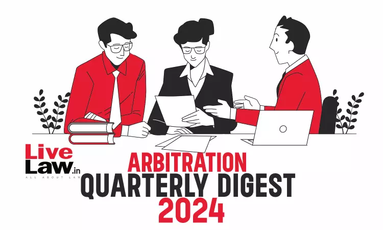 Arbitration Quarterly Digest 2024 Arbitration Quarterly Digest 2024