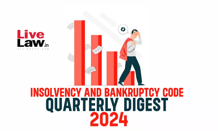 IBC Quarterly Digest: July To September 2024 IBC Quarterly Digest: July To September 2024