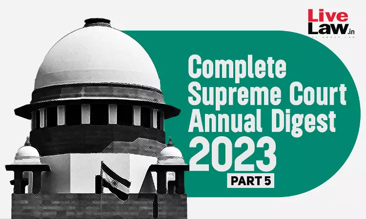 The Complete Supreme Court Annual Digest- 2023 [Part-V]