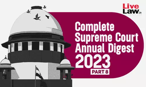 The Complete Supreme Court Annual Digest- 2023 [Part-VIII]