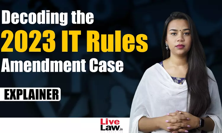 Podcast: Decoding the 2023 IT Rules Amendment Case Podcast: Decoding the 2023 IT Rules Amendment Case