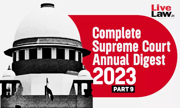 The Complete Supreme Court Annual Digest- 2023 [Part-IX]