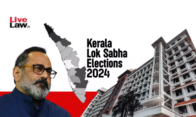 [2024 General Elections] Plea In Kerala HC Alleges Minister Rajeev Chandrashekhar Filed False Affidavit, Suppressed Financial Assets While Filing Nomination