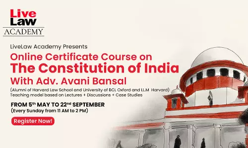 LAST FEW HOURS TO REGISTER - 21 Week Certificate Course On Constitution Of India 2024 with Adv. Avani Bansal and LiveLaw Academy