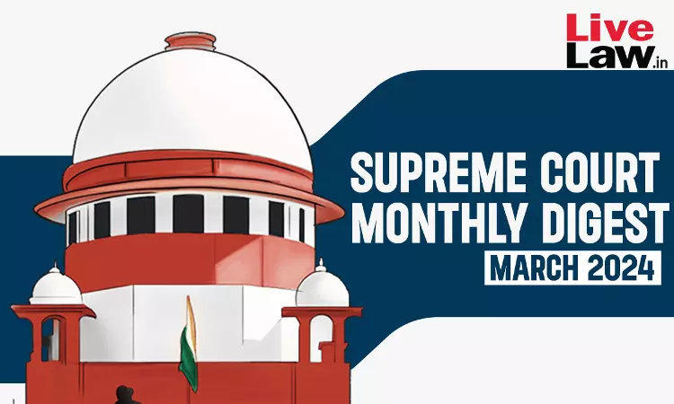 Supreme Court Monthly Digest - March 2024 Supreme Court Monthly Digest - March 2024