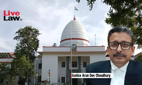 Convict Has Right To Be Considered For Release On Probation: Gauhati HC Grants Relief To Headmaster, Son Who Assaulted Students Mother
