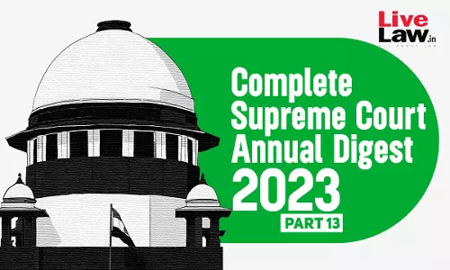 The Complete Supreme Court Annual Digest- 2023 [Part-XIII]