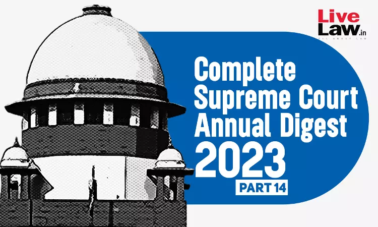 The Complete Supreme Court Annual Digest- 2023 [Part-XIV]