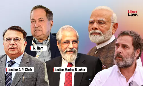Justices MB Lokur, AP Shah & N Ram Invite PM Narendra Modi & Rahul Gandhi To Public Debate On Lok Sabha Elections
