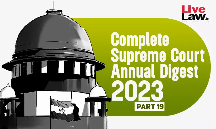 The Complete Supreme Court Annual Digest- 2023 [Part-XIX]